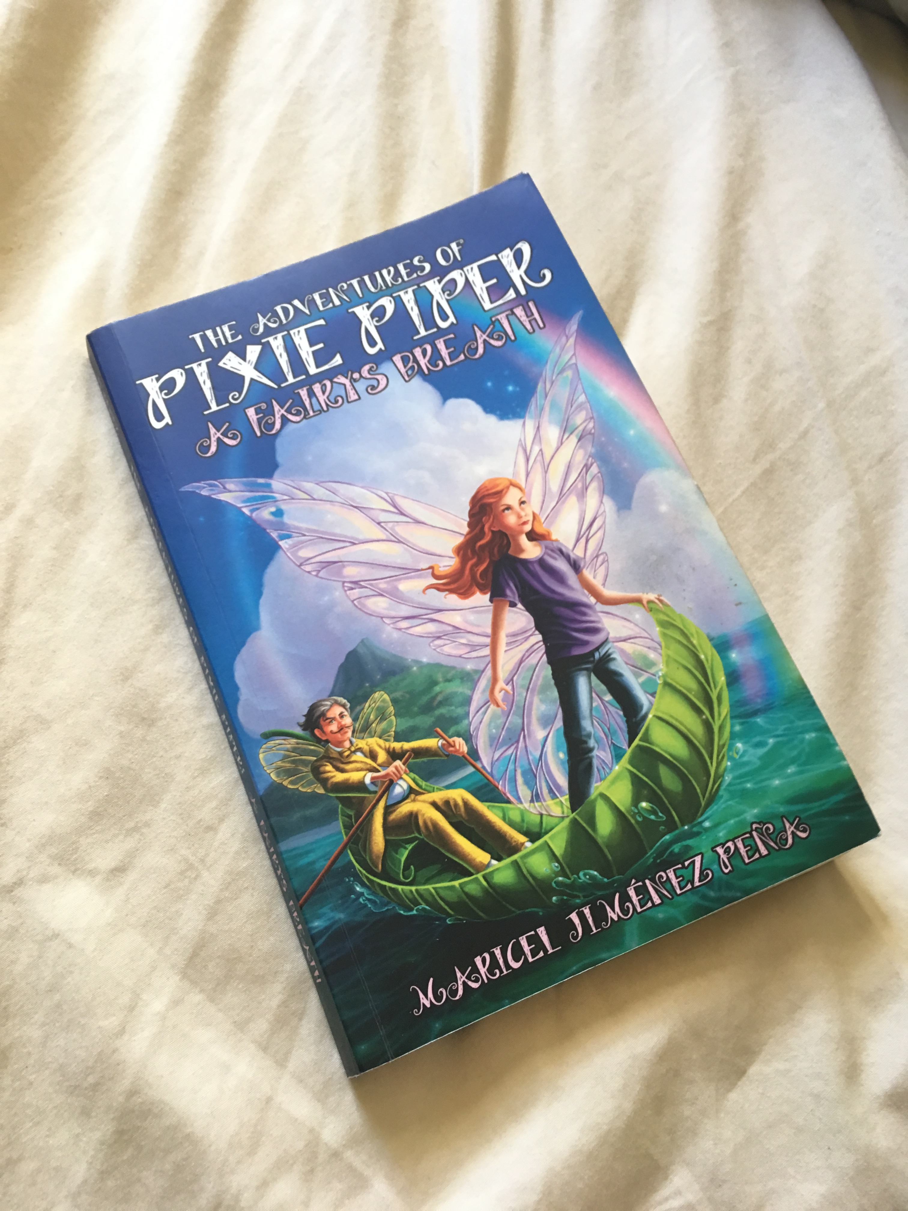The Adventures of Pixie Piper: A Fairy’s Breath
